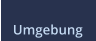 Umgebung